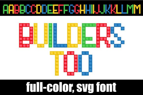 Builders Too: The Playful Typeface That Builds Clear Campaign Messages
