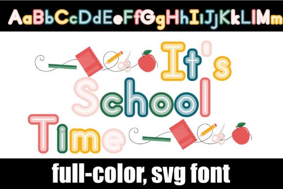 It s School Time: A Creative Font for Fresh Brand Identity