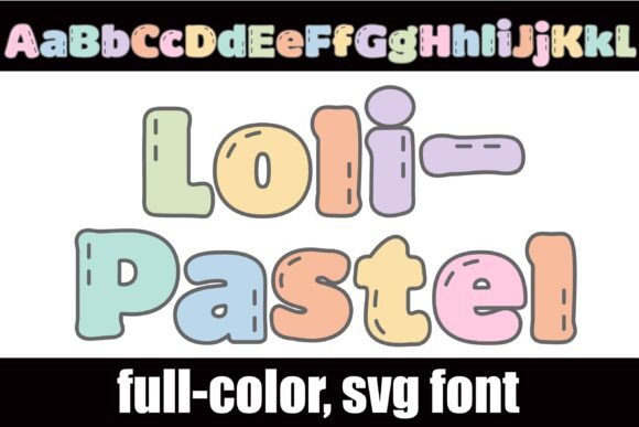 Loli Pastel: A Designer’s Take on Playful Color Fonts for Web