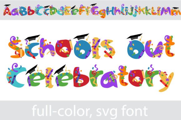 School s out Celebratory: A Color Font Review for Campaign Design