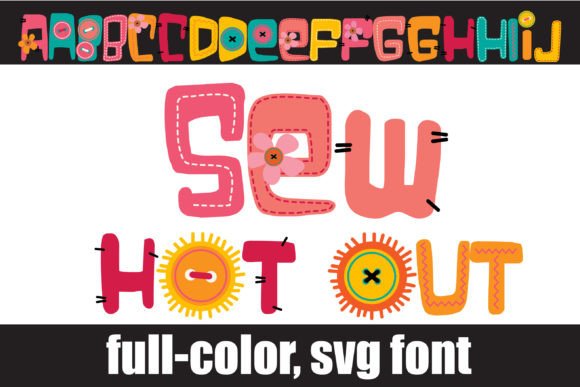 Sew Hot out Typeface: A Whimsical Color Font Review for Digital Brands