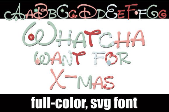 Whatcha Want for X-mas: A Color Font Review for Festive Branding